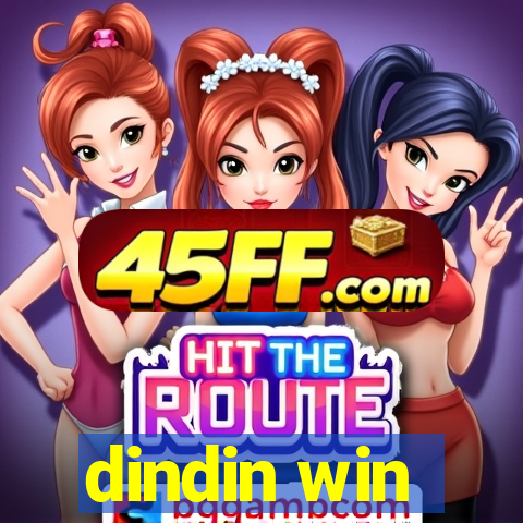 dindin win